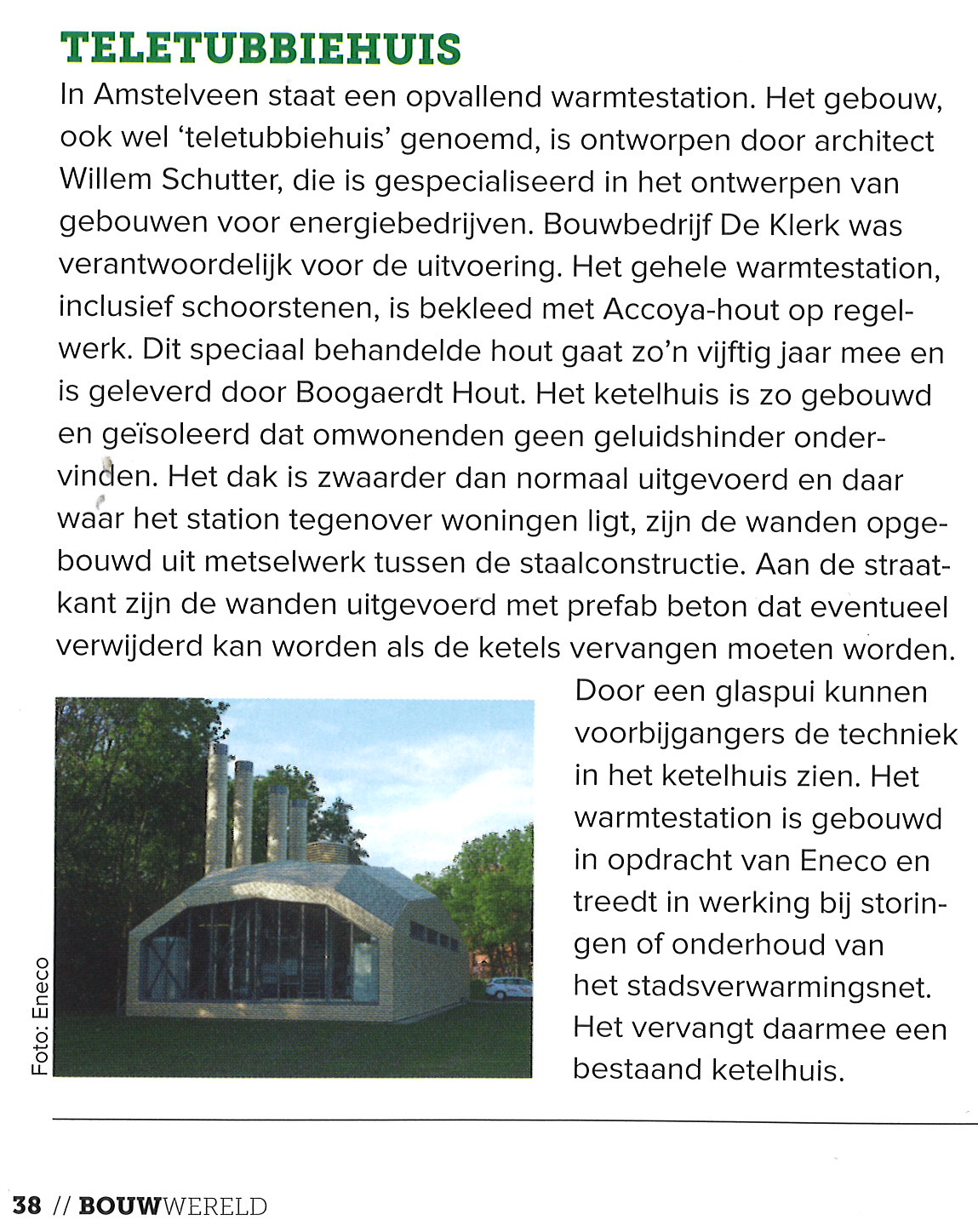 Bouwwereld 38 Teletubbiehuis